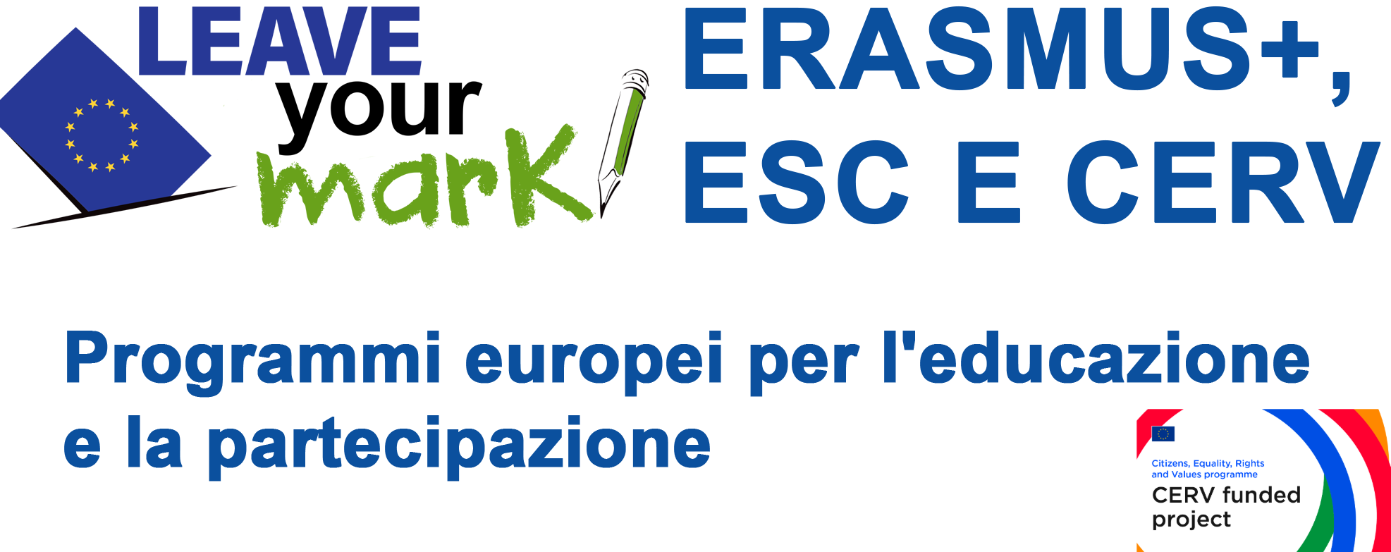 Erasmus+, ESC e CERV. Programmi europei per l'educazione e la partecipazione